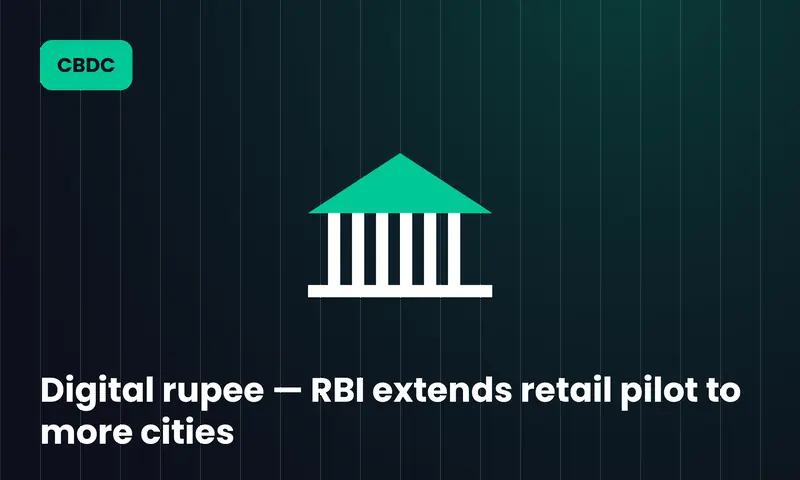 Digital rupee — RBI extends retail pilot to more cities